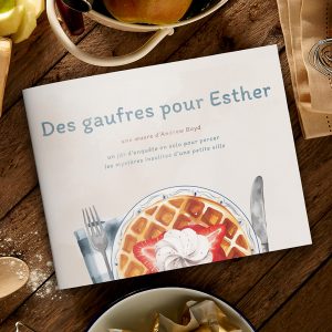 DES GAUFRES POUR ESTHER