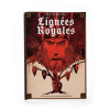LIGNÉES ROYALES