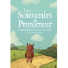 LES SOUVENIRS DU PROTECTEUR